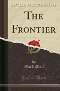 The Frontier (Classic Reprint)