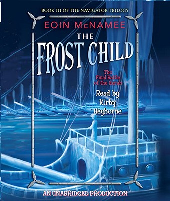 The Frost Child - McNamee, Eoin, and Heyborne, Kirby, Mr. (Read by)