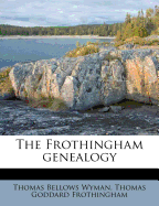 The Frothingham Genealogy