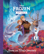 The Frozen Saga: Anna and Elsa's Journey (Disney Frozen)