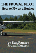 The Frugal Pilot: How to Fly on a Budget