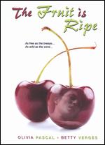 The Fruit Is Ripe - Louis Soulanes; Siggi Gotz