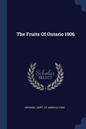 The Fruits Of Ontario 1906