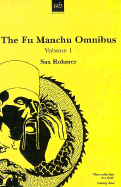The Fu Manchu Omnibus: Volume 1