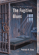 The Fugitive Blues