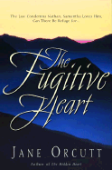 The Fugitive Heart