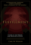 The Fulfillment: A Look at the Person and Ministry of Jesus