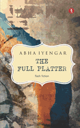 The Full Platter: a collection of short-short tales
