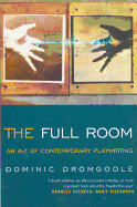 The Full Room: An A-Z of Contemporary Playwriting