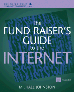 The Fund Raiser's Guide to the Internet (Afp/Wiley Fund Development Series) - Johnston, Michael