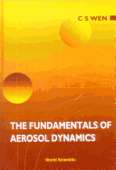 The Fundamentals of Aerosol Dynamics