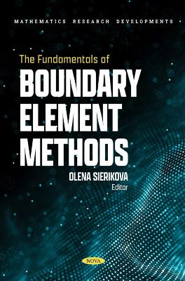 The Fundamentals of Boundary Element Methods - Sierikova, Olena (Editor)