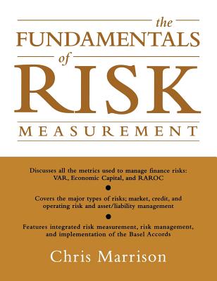 The Fundamentals of Risk Measurement - Marrison, Christopher, PH.D.