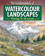 The Fundamentals of Watercolour Landscapes