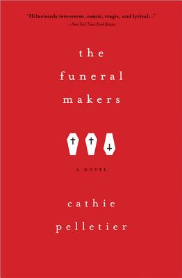 The Funeral Makers - Pelletier, Cathie