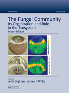 The Fungal Community: Its Organization and Role in the Ecosystem, Fourth Edition