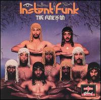 The Funk Is On - Instant Funk