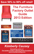 The Furniture Factory Outlet Guide, 2013 Edition