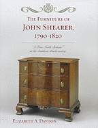 The Furniture of John Shearer, 1790-1820: 'a True North Britain' in the Southern Backcountry