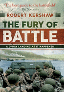 The Fury of Battle: A D-Day Landing as It Happened