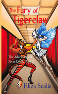 The Fury of Tigerclaw: A young adult superhero adventure