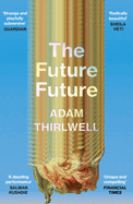 The Future Future: 'Unlike anything else' Salman Rushdie
