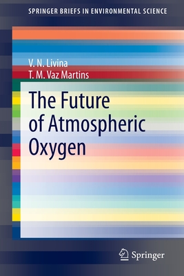The Future of Atmospheric Oxygen - Livina, V N, and Vaz Martins, T M