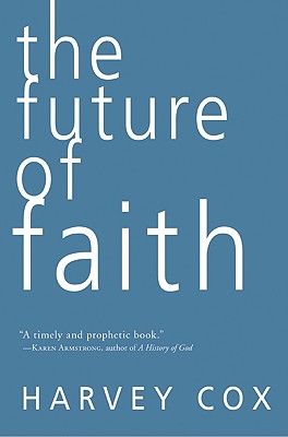 The Future of Faith - Cox, Harvey