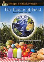 The Future of Food - Deborah Koons Garcia