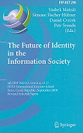 The Future of Identity in the Information Society: 4th Ifip Wg 9.2, 9.6, 11.6, 11.7/Fidis International Summer School, Brno, Czech Republic, September 1-7, 2008, Revised Selected Papers