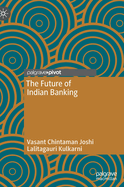 The Future of Indian Banking