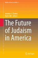 The Future of Judaism in America