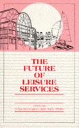 The Future Of Leisure Services