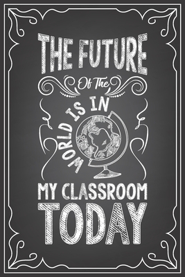 The Future of My Class Is in My Classroom Today: journal or notebook ...