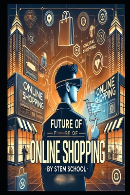 The Future of Online Shopping: How AI, Blockchain & Social Media Are Transforming E-Commerce - School, Stem