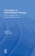 The Future of Psychological Therapy: From Managed Care to Transformational Practice