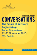 The Future of Software Engineering: Panel Discussions