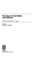 The Future of the British Conurbations: Policies and Prescription for Change