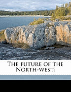 The Future of the North-West