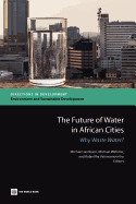 The Future of Water in African Cities: Why Waste Water?