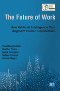 The Future of Work: How Artificial Intelligence Can Augment Human Capabilities