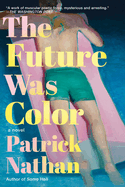 The Future Was Color