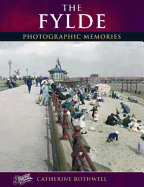 The Fylde: Photographic Memories