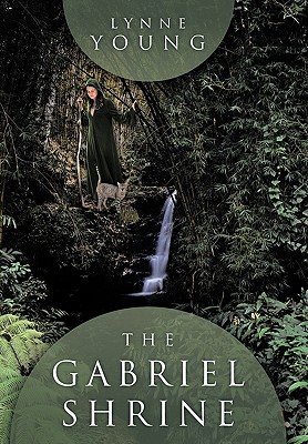 The Gabriel Shrine - Young, Lynne, Professor