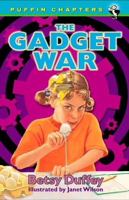 The Gadget War - Duffey, Betsy