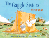 The Gaggle Sisters River Tour