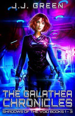 The Galathea Chronicles: Shadows of the Void Books 1 - 3 - Green, J J