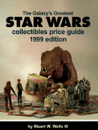 The Galaxy's Greatest Star Wars Collectibles Price Guide