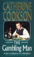 The Gambling Man - Cookson, Catherine