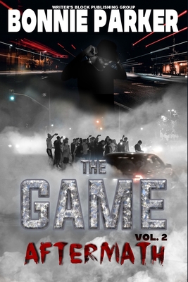 The Game: Aftermath - Harris, Keila S (Contributions by), and Wheeler, Nina (Editor), and Parker, Bonnie